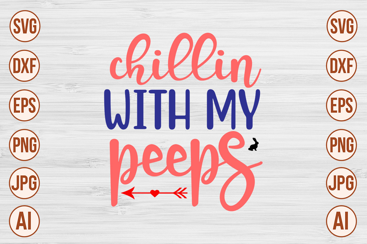 Chillin with My Peeps SVG Cut File Graphic by Trendy SVG Gallery ...