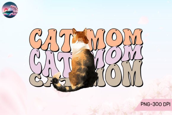 Cat Mom PNG Graphic by Cherry Blossom · Creative Fabrica