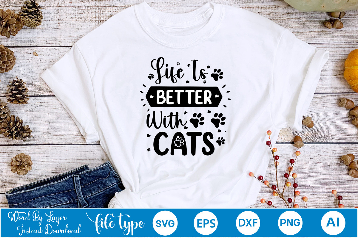 Life is Better with Cats SVG Graphic by GraphicPicker · Creative Fabrica