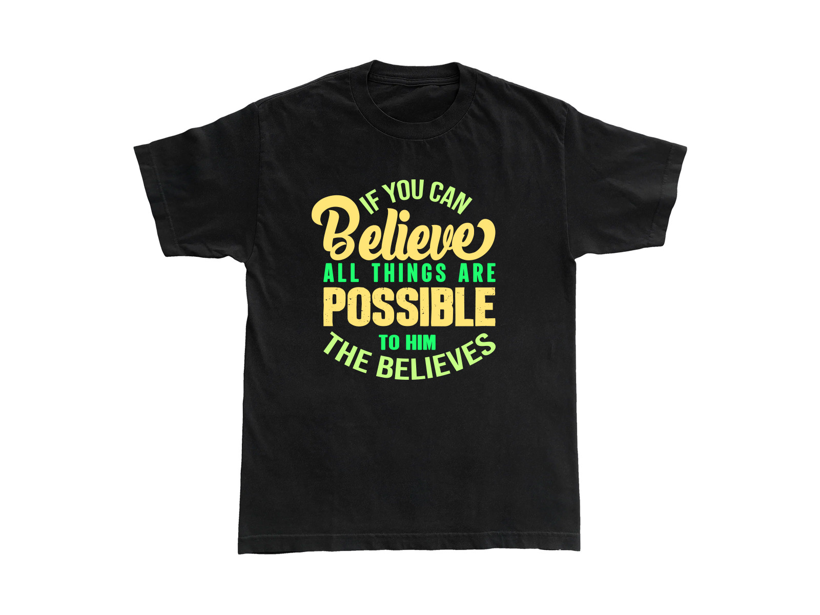 If You Can Believe T-Shirt Design Graphic by nurzahanbegum135 ...