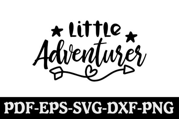 Little Adventurer Svg Graphic by creativekhadiza124 · Creative Fabrica