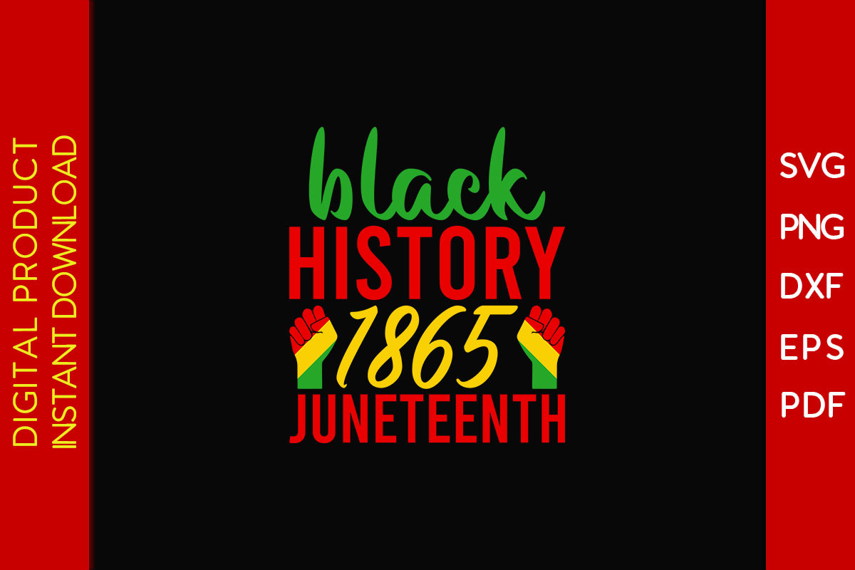 Black History 1865 Juneteenth SVG Design Graphic by Creative Design ...