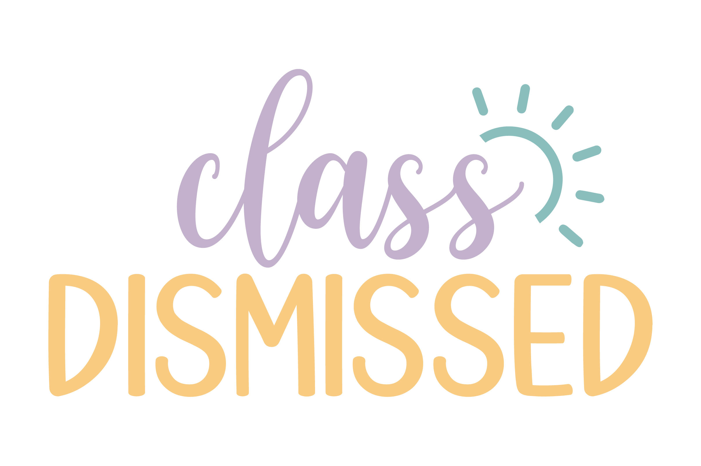 Class Dismissed Graphic By Svgfiles · Creative Fabrica