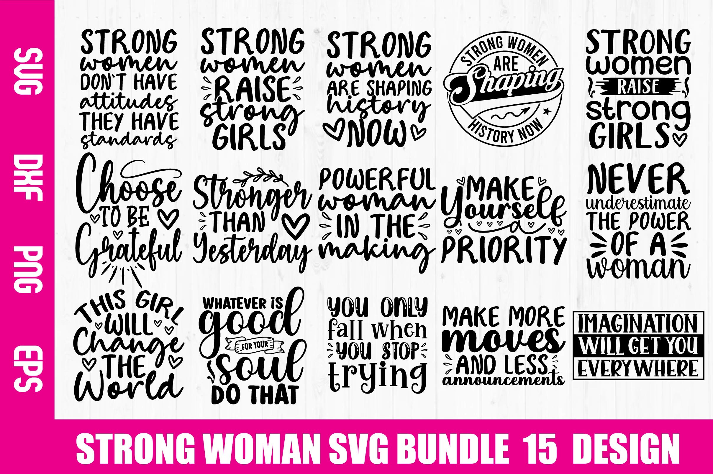 Strong Woman SVG, Women Empowerment SVG, Fierce Svg, Girl Power,  Motivational Svg, Quotes, Queen Svg, Cut File for Cricut, Silhouette 