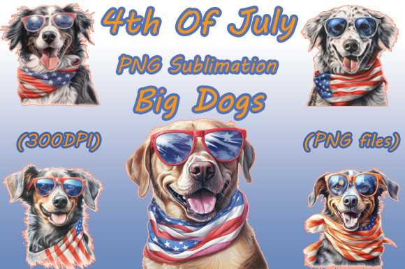 4th of July PNG Sublimation Big Dogs Graphic by Activities Hub ...