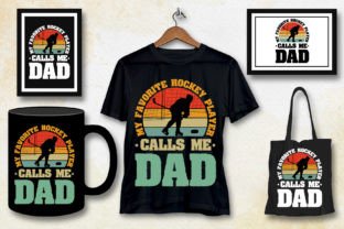My Favorite Hockey Player Calls Me Dad Graphic by T-Shirt Design Bundle ...