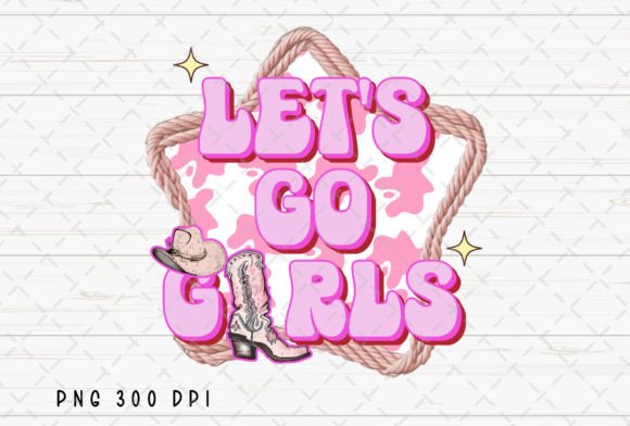 Let's Go Girls Svg Graphic by TRUTHkeep · Creative Fabrica
