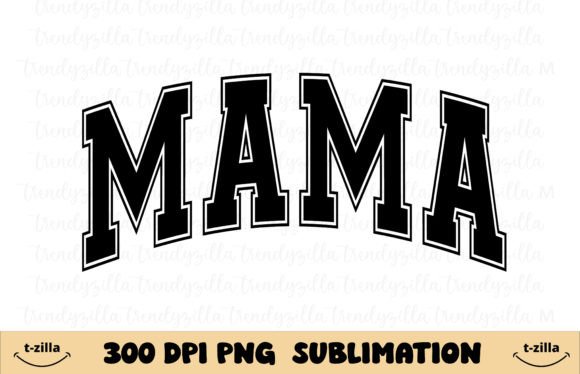 Mama Varsity Svg PNG, Mom Life Png Graphic by trendyzilla · Creative ...