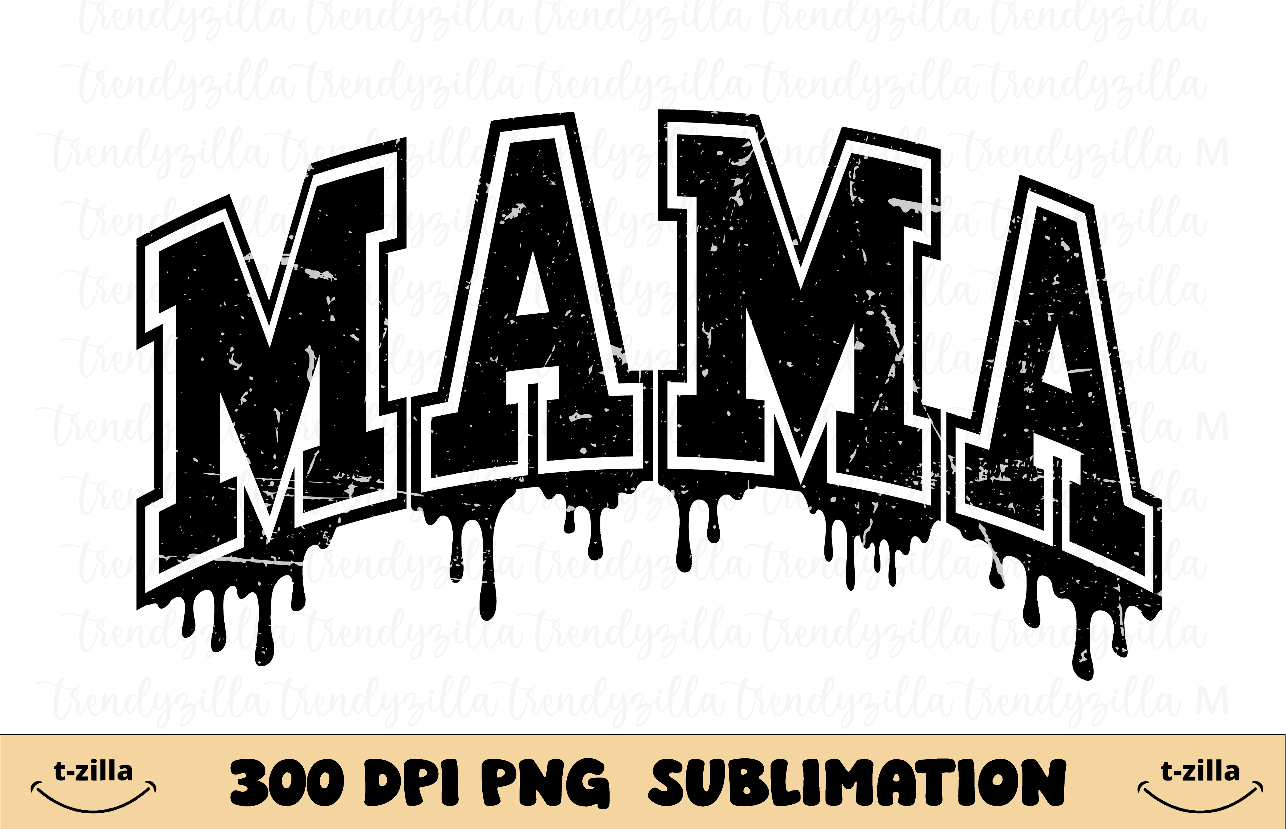Mama Dripping Svg Png Graphic by trendyzilla · Creative Fabrica