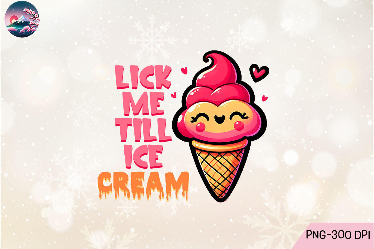 Lick Me Ice Cream Valentine Png Graphic By Cherry Blossom · Creative Fabrica