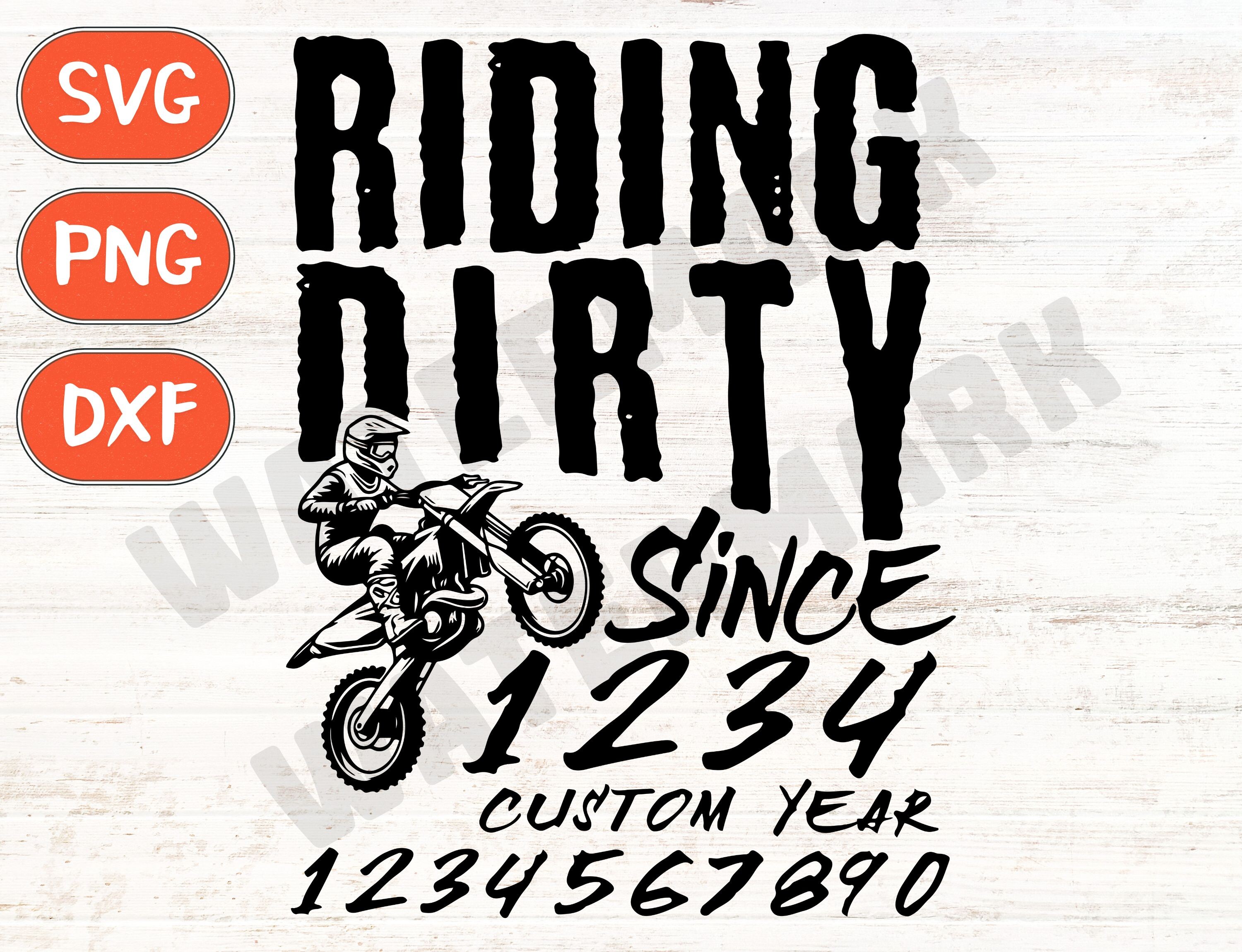Riding Dirty Since Custom Year Svg Graphic by ThngphakJSC · Creative ...
