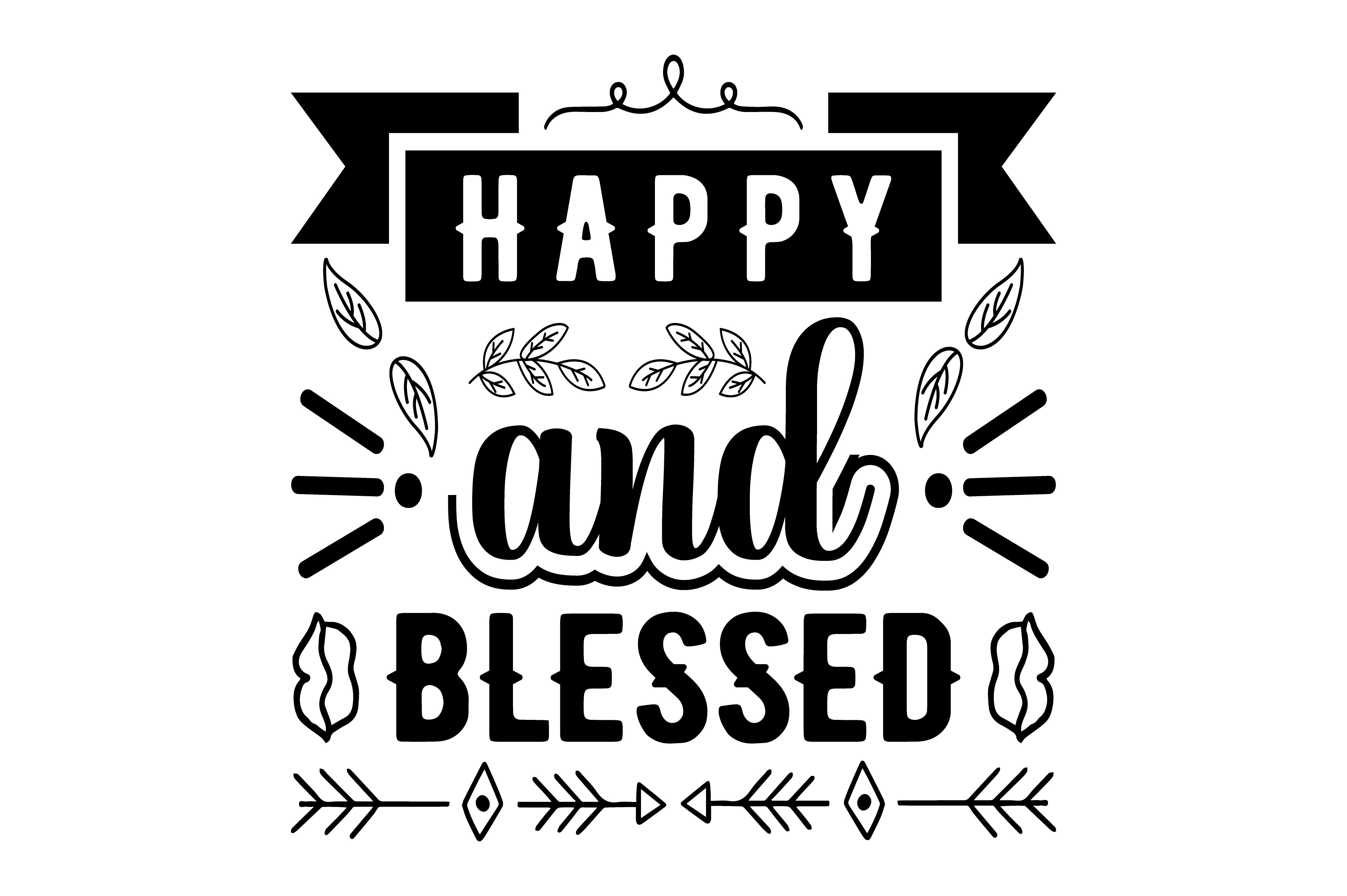 Happy and Blessed Graphic by Fairymahi66 · Creative Fabrica