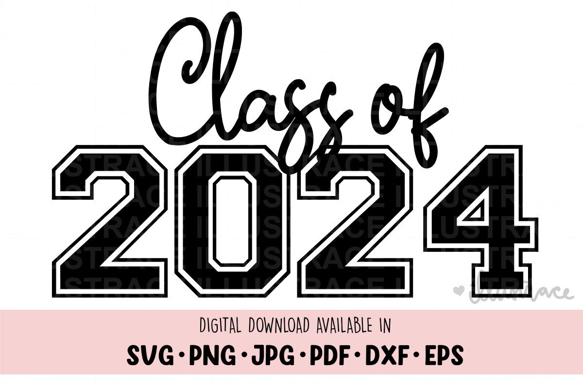 Class of 2024 Png, Senior Png, Grad Svg Graphic by Illustrace ...