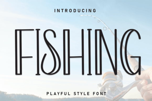 Fishing Font by william jhordy · Creative Fabrica